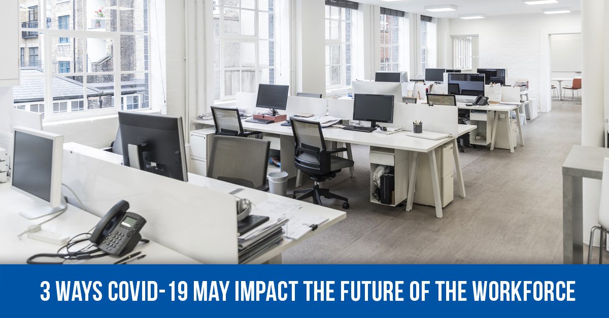 3 Ways The Coronavirus Outbreak May Change The Workforce